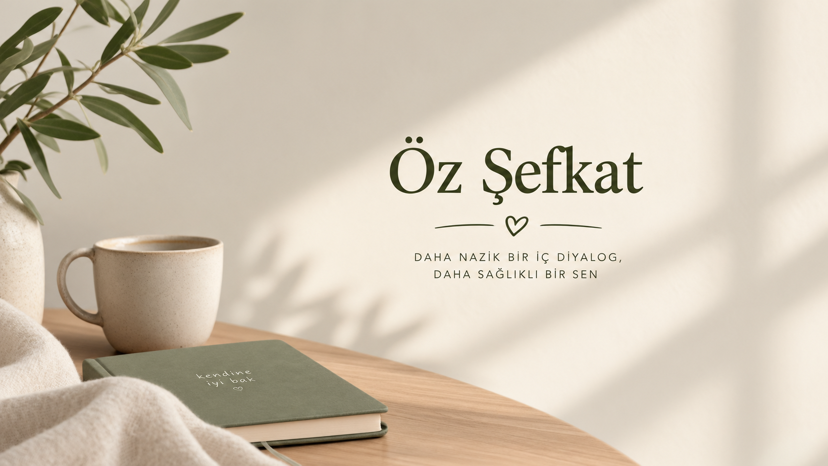 Kendine Şefkat ve Öz Değer Gelişimi