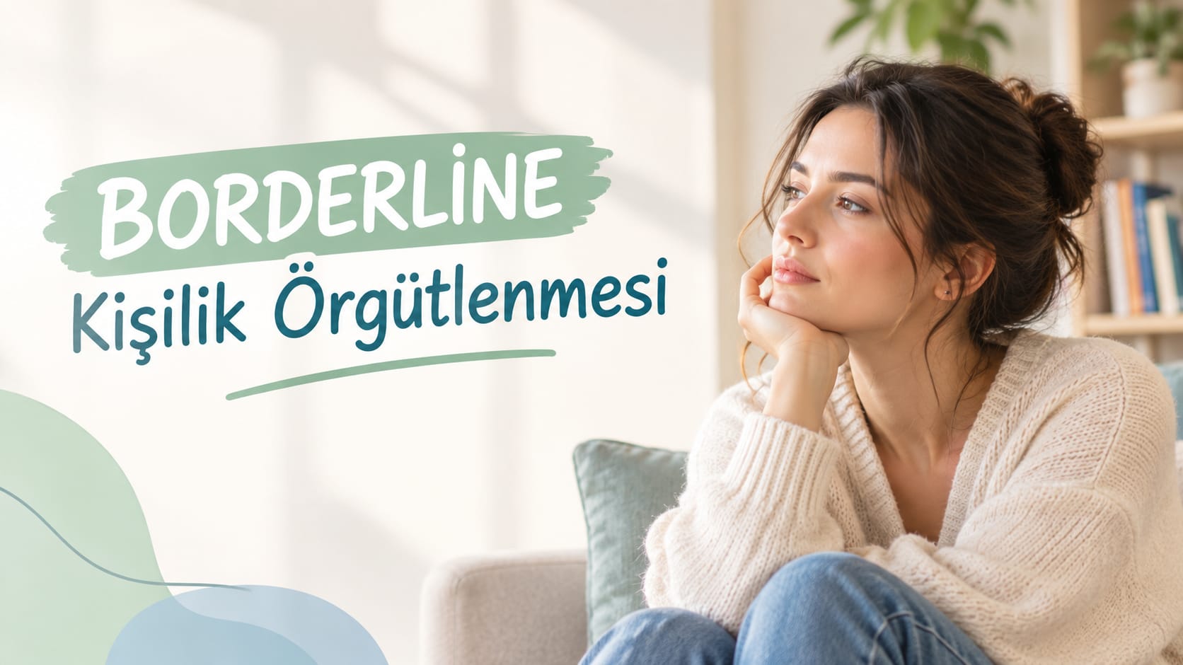 BORDERLİNE KİŞİLİK ÖRGÜTLENMESİ