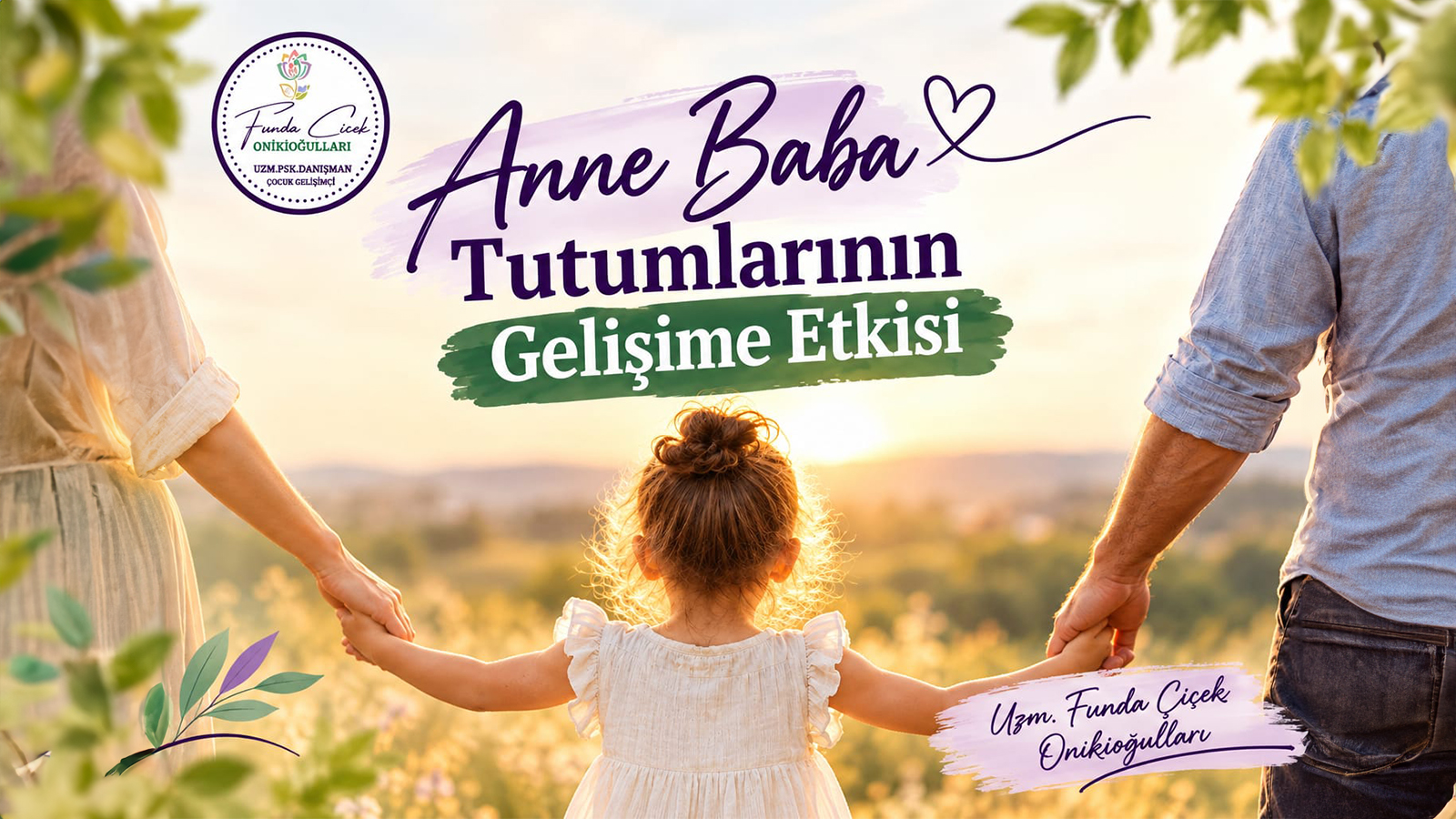 Anne Baba Tutumlarının Gelişime Etkisi